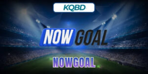 Nowgoal - Soi kèo, cập nhật kết quả bóng đá trực tiếp 24/7